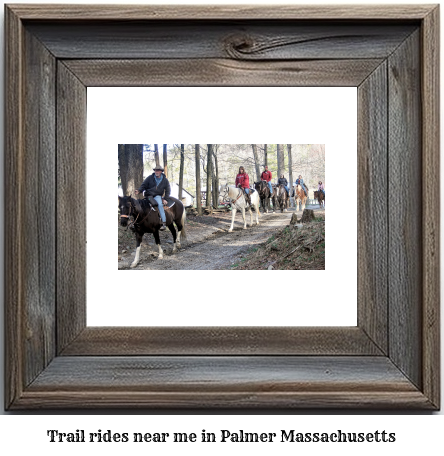 trail rides near me in Palmer, Massachusetts